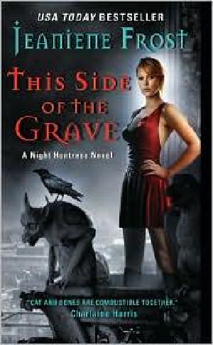 [Night Huntress 05] • This Side of the Grave · A Night Huntress Novel